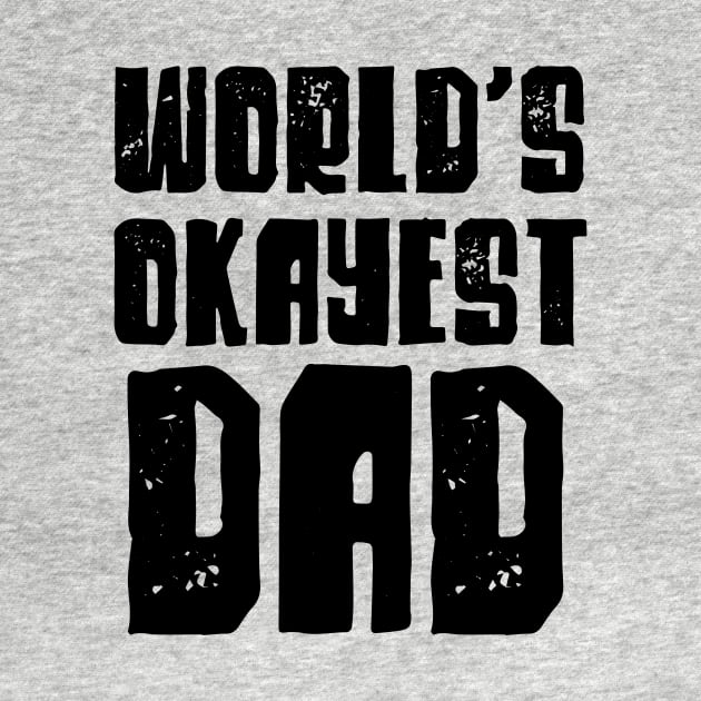 World's okayest dad by LemonBox